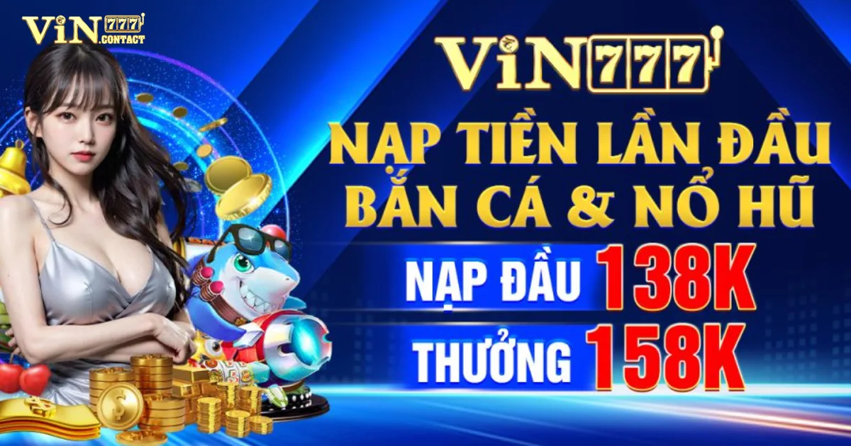Vin777 idoltube.in ⭐️ Link Trang Chủ Vin777.Com Mới Nhất +777K 34 Các Khuyến Mãi và Ưu Đãi tại Vin777