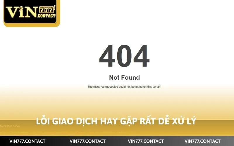 Lỗi giao dịch hay gặp rất dễ xử lý