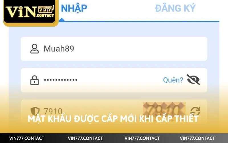 Mật khẩu được cấp mới khi cấp thiết